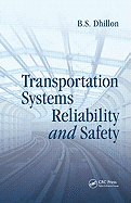 Transportation Systems Reliability and Safety  - 9781439846407