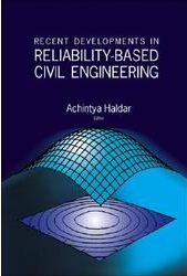 Recent Developments in Reliability-based Civil Engineering 