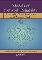 9781439817414 - Models of Network Reliability: Analysis, Combinatorics and Monte Carlo
